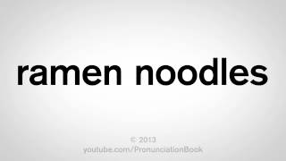 How to Pronounce Ramen Noodles [upl. by Luciano]