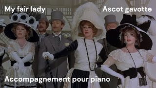 My fair Lady  Ascot gavotte  acc piano [upl. by Assennev941]