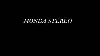 Monda Stereo [upl. by Moritz]