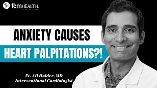 Can Anxiety Trigger Heart Palpitations And Arrhythmias Cardiologist Explains [upl. by Katy]