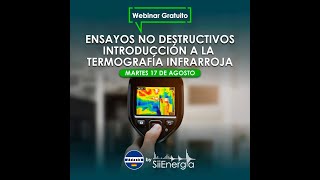 A2W8 Ensayos No Destructivos Introducción a la Termografía Infrarroja con Ezequiel Machado [upl. by Bilbe]