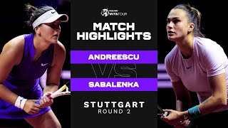 Bianca Andreescu vs Aryna Sabalenka  2022 Stuttgart Round 2  WTA Match Highlights [upl. by Mori]