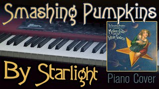 Smashing Pumpkins By Starlight Piano Cover [upl. by Ollie]