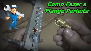 COMO FAZER FLANGE EM TUBO DE COBRE  Flageador de Tubos  COMO USAR FLANGEADOR  Flange Perfeita [upl. by Kelula]