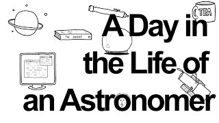 A Day In The Life Of An Astronomer [upl. by Chu462]