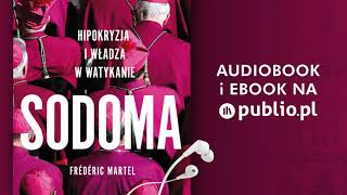 Sodoma Hipokryzja i władza w Watykanie Frédéric Martel Audiobook PL [upl. by Desireah]