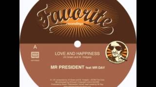 Mr President  Love and Happiness [upl. by Ellord]