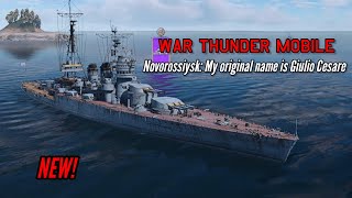 NEW Novorossiysk gameplay My original name is Giulio Cesare  War Thunder Mobile [upl. by Abdu]