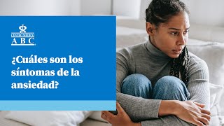 ¿Cuáles son los síntomas de la ansiedad [upl. by Welles]