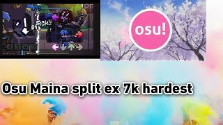 Osu Maina split ex 7k hardest [upl. by Paderna]