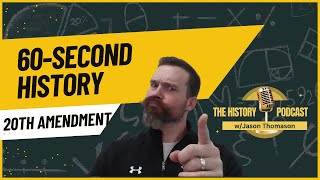 60Second History 20th Amendment [upl. by Chickie972]