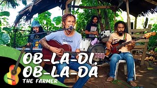 The Farmer  ObLaDi ObLaDa Cover The Beatles [upl. by Lorien]