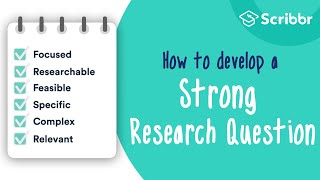 How to Develop a STRONG Research Question  Scribbr 🎓 [upl. by Akilat]