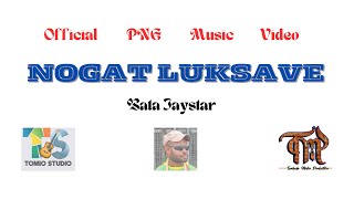 Bata JaystarNogat Luksave Official Music Video Tomio Studio 2024 [upl. by Caritta]