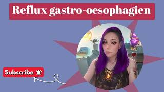 Reflux gastroœsophagien  Définition étiologies signes cliniques et complications – TSD10 [upl. by Odlabu]