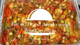 FACIL E GOSTOSO  FILÉ DE TILÁPIA ASSADA COM BATATAS AO FORNO Baked Lemon GarlicTilapia [upl. by Nennek]