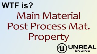 WTF Is Post Processing Material Property in Unreal Engine 4 [upl. by Iey]