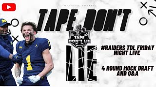 Raiders TDL Friday Night Live 4 round mock draft and QampA [upl. by Romeon]