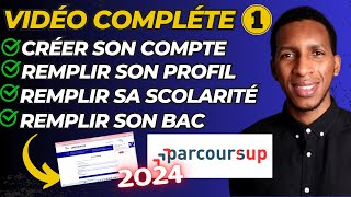 Comment remplir son Compte Parcoursup  Sinscrire remplir son profil remplir sa scolarité [upl. by Coral]