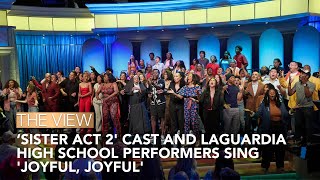 Sister Act 2 Cast amp LaGuardia High School Performers Perform Joyful Joyful On The View [upl. by Adnorehs]