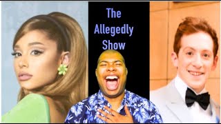 The Allegedly Show Ariana Home wrecking amp Celebrity Gossip [upl. by Akerdna784]