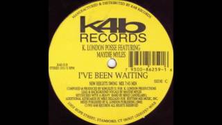 K London Posse Featuring Maydie Myles  Ive Been Waiting New Heights Swing Mix [upl. by Attelocin739]