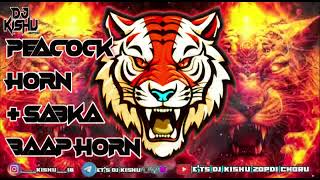 PEACOCK HORN 📯  SABKA BAAP HORN REMIX DEMO SONG MIX BY DJ KISHU 🎚️🎧dj shorts [upl. by Eniale705]