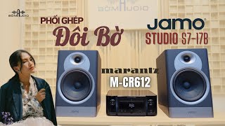 Đôi Bờ JAMO STUDIO S717B Vs MARANTZ MCR612 🌱 Combo Nâng Cấp Nhỏ Gọn Chỉ 24 Triệu [upl. by Buna369]