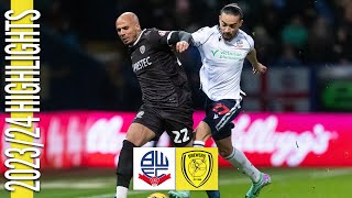 202324 HIGHLIGHTS  Bolton Wanderers v Burton Albion [upl. by Westphal]