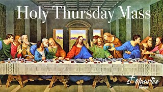 Holy Thursday Mass  March 28 2024 [upl. by Plath]