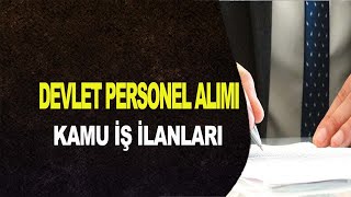 DEVLET PERSONEL ALIMI KAMU İŞ İLANLARI [upl. by Mcloughlin]