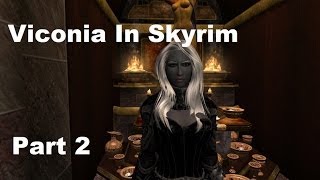 Viconia DeVir In Skyrim Walkthrough Part 2 [upl. by Whitehurst]