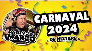 Party DJ Marco  Carnaval 2024 De Mixtape [upl. by Nirrat]