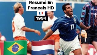 Brésil 32 Pays Bas 94 Résumé En Français HD 🇫🇷 14 Finale Coupe Du Monde 1994 [upl. by Margy]