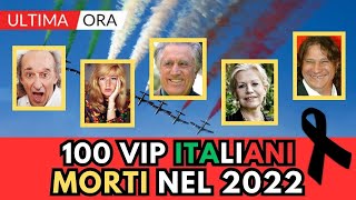 100 ITALIANI Famosi MORTI nel 2022 li ricordi tutti [upl. by Atwekk]