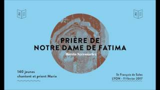 Prière de Notre Dame de Fatima  Martin Szersnovicz  Veillée mariale [upl. by Aicylla]