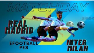 Real madrid vs Inter Milan 41efootball 25 game play dream team [upl. by Amis]