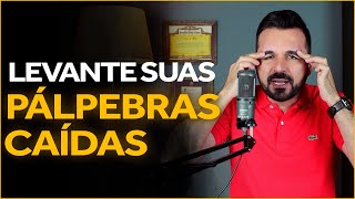 O Que Fazer Para Levantar as Pálpebras Caídas  Super Fácil  Dr Rafael Freitas [upl. by Novled79]