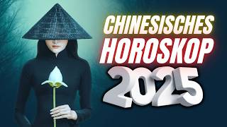 2025 Chinesisches Horoskop für 2025  nach Geburtsjahr  Jahr der Schlange [upl. by Nairot]