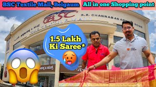 BSC Textile Mall Belgaum  All Types Of Clothes From Kids to Senior  B S Channabasappa amp Sons [upl. by Booze194]