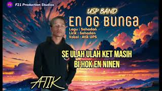 En Og Bunga  USP Band  Official Lyric Video [upl. by Dnomzed821]