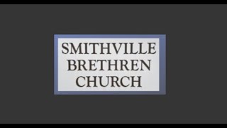 Smithville Brethren Church Live Stream [upl. by Rawdin]