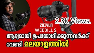 ZHIYUN TUTORIALS  zhiyun weebill s setup  Weebill S tutorial  PIXEL MALAYALI [upl. by Necila752]