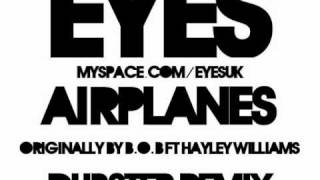 Airplanes Eyes Remix  BoB ft Hayley Williams [upl. by Lidda]