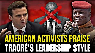 African Leaders Outraged by American Activist’s Call to Follow Ibrahim Traore’s Leadership Style [upl. by Janerich72]