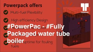 PowerPac Fully Packaged water tube boiler [upl. by Canica195]