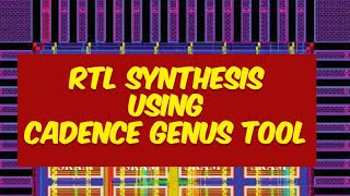 PART 1 RTL SYNTHESIS USING CADENCE GENUS TOOL [upl. by Bardo]