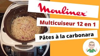 Pâtes façon carbonara à la crème au multicuiseur 12 en 1 Moulinex [upl. by Hsuk]