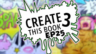 Moriah Elizabeths Create This Book 3 Ep25  Spam Creates [upl. by Kyla]