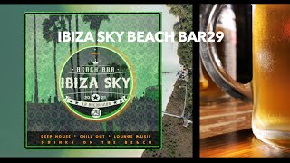 IBIZA SKY Beach Bar 29  Youre welcome  Official Video 4K [upl. by Aydan]